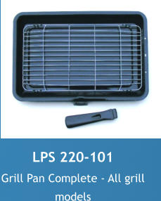 LPS 220-101 Grill pan complete